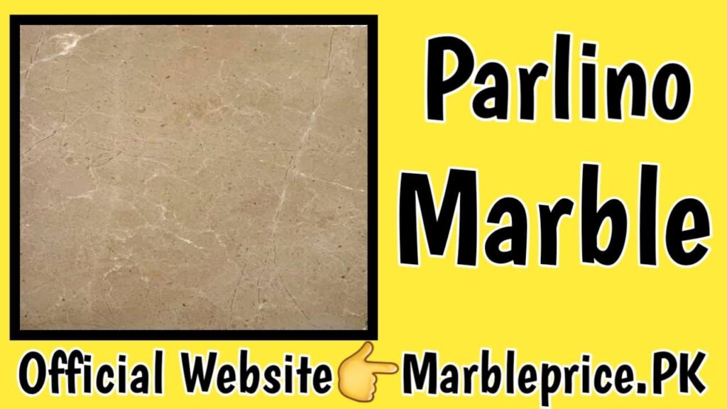 Parlino Marble Price in Pakistan